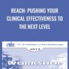 Reach: Pushing your Clinical Effectiveness to the Next Level - Scott Miller