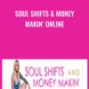 SOUL SHIFTS & MONEY MAKIN’ ONLINE - Katrina Ruth