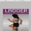 Scott Phelps Ladder Training Drills Workout » Courses[GB]