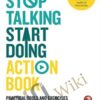 Stop Talking, Start Doing Action Book: Practical tools and exercises to give you a kick in the pants - Shaa Wasmund