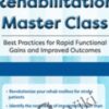 Stroke Rehabilitation Master Class: Best Practices for Rapid Functional Gains and Improved Outcomes *Pre-Order* - Jonathan Henderson