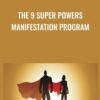 The 9 Super Powers Manifestation Program1 » Courses[GB]