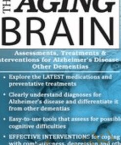 The Aging Brain: Assessments, Treatments & Interventions for Alzheimer’s Disease & Other Dementias - Roy D. Steinberg