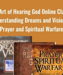The Art of Hearing God Online Class + Understanding Dreams and Visions + Prayer and Spiritual Warfare - Streams Ministries