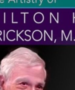 The Artistry of Milton H. Erickson, M.D - Milton Erickson