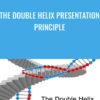 The Double Helix Presentation Principle Kenrick Cleveland » Courses[GB]