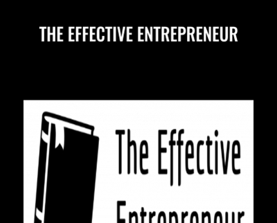 The Effective Entrepreneur