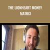 The LionHeart Money Matrix - Brent Charleton & Ian Stanley