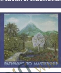The Pathways to Mastership: In Search of Enlightenment – Jonathan Parker