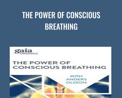 The Power of Conscious Breathing - Anders Olsson
