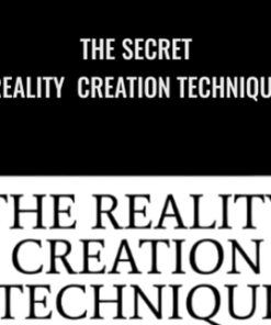 The Secret Reality Creation Technique - Frederick E. Dodson