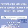 The State of the Art Rational Emotive Behavior Therapy in the Twenty-First Century - Albert Ellis