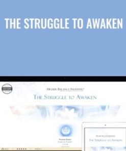 The Struggle to Awaken - Higher Balance Institute