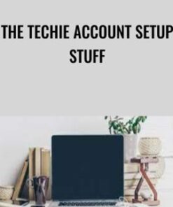01 - The Techie Account Setup Stuff