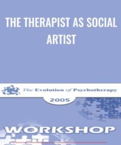 The Therapist as Social Artist - Jean Houston