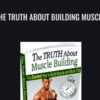 The Truth About Building Muscle - Andrew Beatty