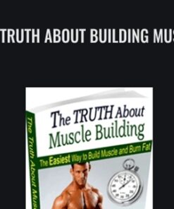The Truth About Building Muscle - Andrew Beatty