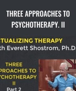 Three Approaches To Psychotherapy. II