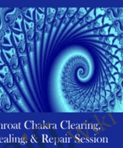 Throat Chakra Clearing, Healing, & Repair Session