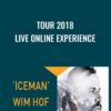 Tour 2018 - Live Online Experience - Wim Hof