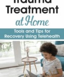Trauma Treatment at Home: Tools and Tips for Recovery Using Telehealth - Jennifer Sweeton