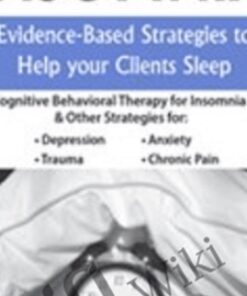 Treating Insomnia: Evidence-Based Strategies to Help Your Clients Sleep - Meg Danforth