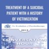 Treatment of a Suicidal Patient with a History of Victimization » Courses[GB]