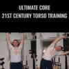 Ultimate Core: 21st Century Torso Training - Alwyn Cosgrove