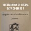 The Teachings of Virgina Satir CD Series 1 - Virgina Satir