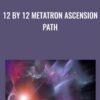 12 by 12 Metatron Ascension Path
