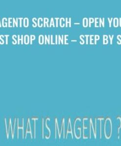 MAGENTO Scratch - Open Your First Shop Online Step By Step - Anthony Boezio