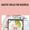 Master Trello for Business - Abagail & Emylee