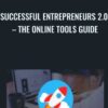 Successful Entrepreneurs 2.0 - The Online Tools Guide