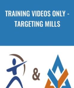 Training Videos Only - Targeting Mills