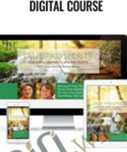 True Prosperity 7-Week Digital Course - Lynn Twist & Tammy White