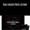 Rule Based Price Action – Trader Divergent