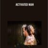 Activated Man - Sofia Sundari
