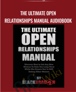 The Ultimate Open Relationships Manual Audiobook - Blackdragon