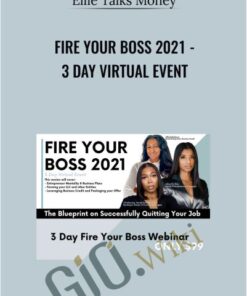 Fire Your Boss 2021 - 3 Day Virtual Event By Ellie Talks Money