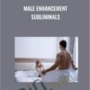 Male Enhancement Subliminals - Talmadge Harper
