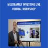 MultiFamily Investing Live Virtual Workshop