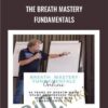 The Breath Mastery Fundamentals Dan BrulC3A9 » Courses[GB]