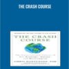 The Crash Course - Chris Martenson