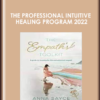 The Professional Intuitive Healing Program 2022 – Anna Sayce