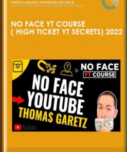 No Face YT Course ( High Ticket YT Secrets) 2022 - Thomas Garetz