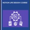 Notion Life Design Course - August Bradley