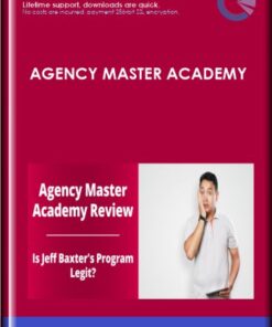 Agency Master Academy - Jeff Baxter