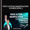 Price Action Manipulation Course Level 2 - Alson Chew