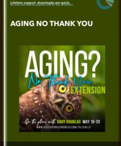 Aging No Thank You - Gary Douglas