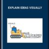 Explain Ideas Visually - Janis Ozolins